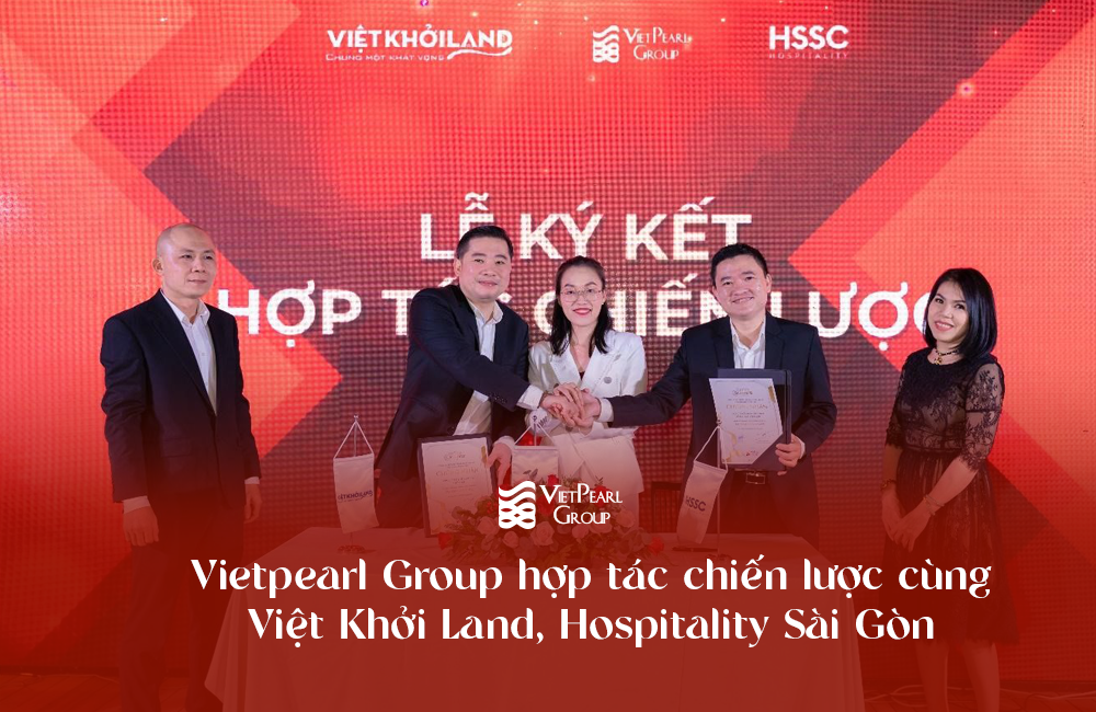 Vietpearl Group hợp tác chiến lược cùng Việt Khởi Land, Hospitality Sài Gòn tại dự án Oyster Gành Hào